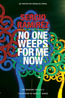 No One Weeps for Me Now 1620540509 Book Cover