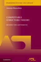 Computable Structure Theory: Beyond the Arithmetic (Perspectives in Logic) 1108490255 Book Cover