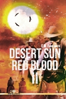 Desert Sun Red Blood II B093RWX5XG Book Cover
