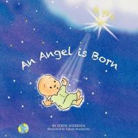 An Angel Is Born 1470182076 Book Cover