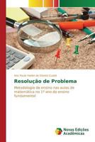 Resolução de Problema: Metodologia de ensino nas aulas de matemática no 1º ano do ensino fundamental 3841713661 Book Cover