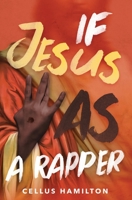 If Jesus Was a Rapper 1087998638 Book Cover