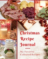 Christmas Recipe Journal: My Favorite Collected Recipes 170016225X Book Cover