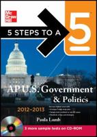 5 Steps to a 5 AP US Government and Politics, 2012-2013 Edition (5 Steps to a 5 on the Advanced Placement Examinations Series) 0071751637 Book Cover