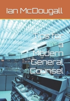 Tips for a Modern General Counsel B0GYS2F12R Book Cover