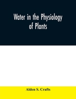 Water in the Physiology of Plants; 9354009050 Book Cover