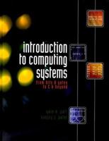 Introduction to Computing Systems: From Bits and Gates to C and Beyond 0072376902 Book Cover