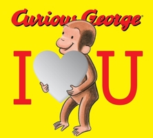 Curious George: I [heart] you 0358156661 Book Cover