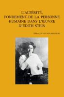 L'Alterite, Fondement de La Personne Humaine Dans L'Oeuvre D'Edith Stein 9042920017 Book Cover
