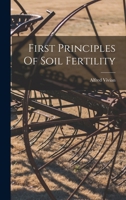 First Principles of Soil Fertility B0BN6NKJFL Book Cover