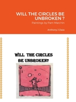 Will the Circles Be Unbroken ? 1387966030 Book Cover