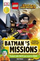LEGO® DC Comics Super Heroes: Batman's Missions 1465430148 Book Cover