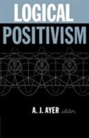 Logical Positivism (The Library of Philosophical Movements) 0029011302 Book Cover