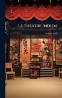 Le ThÃ(c)âtre Indien 1024620573 Book Cover