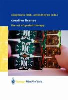 Creative License: The Art of Gestalt Therapy 3211839011 Book Cover