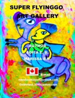 SUPER FLYINGGO ART GALLERY B0CGKYKM94 Book Cover