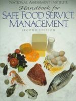 NAI Handbook For Safe Food Service Management (2nd Edition) 0132361183 Book Cover