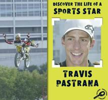 Travis Pastrana (Armentrout, David, Discover the Life of a Sports Star II.) 1595151338 Book Cover