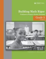 Grade 3 - Building Math Rigor: Problems to Promote Student Thinking 1974163563 Book Cover