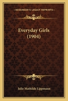 Everyday Girls 1279015136 Book Cover