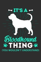 It's A Bloodhound Thing You Wouldn't Understand: Personal Planner 24 month 100 page 6 x 9 Dated Calendar Notebook For 2020-2021 Academic Year 1700713809 Book Cover