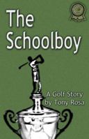 The Schoolboy 0595380816 Book Cover