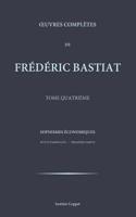 Oeuvres Completes de Frederic Bastiat - Tome 4 1519540027 Book Cover