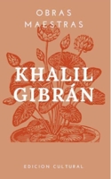 Obras Maestras Khalil Gibrán: Extractos. Los dioses de la tierra. El loco. El precursor. La procesión del mundo ilusorio. Los secretos del corazón. ... el exilio. Arena y espuma. B086PRL7CS Book Cover