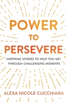 Power to Persevere 1641373024 Book Cover