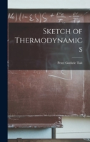 Sketch of thermodynamics 3337012728 Book Cover