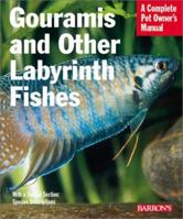 Gouramis and Other Labyrinth Fishes 0764121057 Book Cover