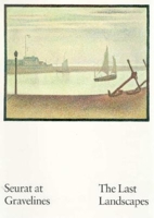Seurat at Gravelines: The Last Landscapes 0936260556 Book Cover