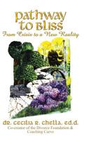 Pathway to Bliss: From Crisis to a New Reality 1982221895 Book Cover