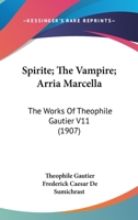 Spirite; The vampire; Arria Marcella 1022355503 Book Cover