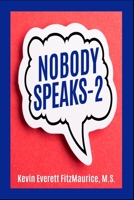 Nobody Speaks-2 B096HQ5KK4 Book Cover