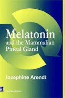 Melatonin and the Mammalian Pineal Gland 0412536005 Book Cover