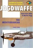 Jagdwaffe Volume Four Section 2 - The Mediterranean 1942-1943 1903223350 Book Cover