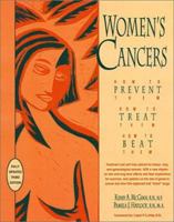 Women's Cancers: How to Prevent Them, How to Treat Them, How to Beat Them 0897933877 Book Cover