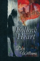 Follow your Heart 1091107661 Book Cover