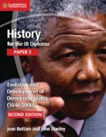 History for the IB Diploma Paper 2 Evolution and Development of Democratic States (1848-2000) with Cambridge Elevate Edition 110755635X Book Cover