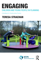 Engaging Children and Young People in Planning: A Handbook for Transformative Practice (RTPI Library Series) 1032221674 Book Cover