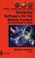 Designing Software for the Mobile Context: A Practitioner's Guide