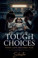 Tough Choices B0GYLK59XH Book Cover