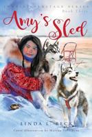Amy's Sled 1985621266 Book Cover