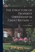 The Structure of Property Ownership in Great Britain 1014153352 Book Cover