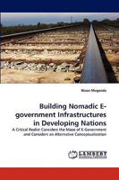 Building Nomadic E-government Infrastructures in Developing Nations 3838356071 Book Cover