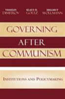 Governing After Communism: Institutions and Policymaking (Governance in Europe) 074254009X Book Cover