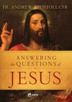 Answering the Questions of Jesus 1682780163 Book Cover