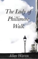 The Lady of Phillimore Walk 0955563151 Book Cover