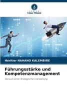 Führungsstärke und Kompetenzmanagement: Versuch einer Strategischen Verwaltung (German Edition) 6208697948 Book Cover